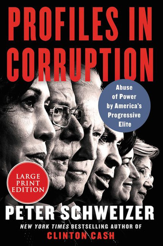 Profiles in Corruption: Abuse of Power by America's Progressive Elite book cover by Peter Schweizer