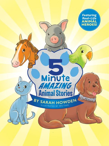 5-Minute Amazing Animal Stories book cover by Sarah Howden