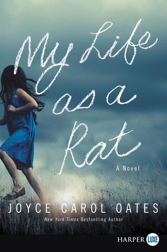 My Life as a Rat: A Novel book cover by Joyce Carol Oates