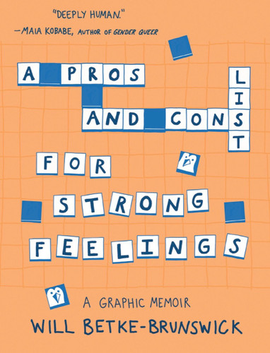 A Pros and Cons List for Strong Feelings: A Graphic Memoir book cover by Will Betke-Brunswick