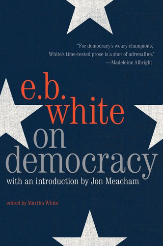 On Democracy book cover by E. B. White