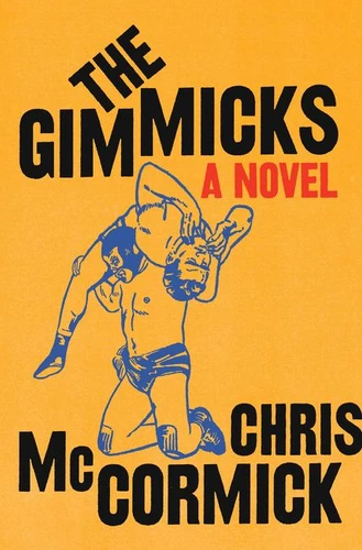 The Gimmicks: A Novel book cover by Chris McCormick