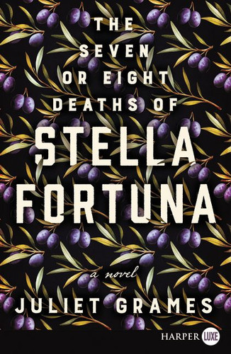 The Seven or Eight Deaths of Stella Fortuna: A Novel book cover by Juliet Grames