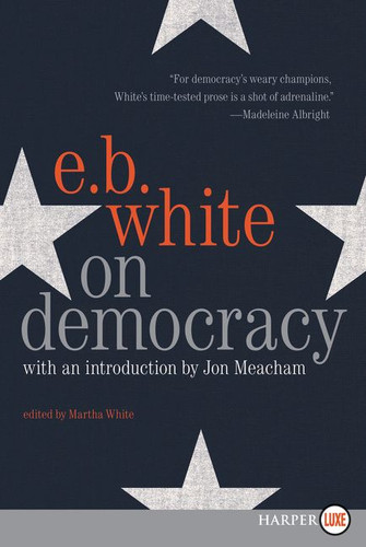 On Democracy book cover by E. B. White