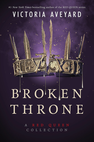 Broken Throne: A Red Queen Collection (Red Queen) book cover by Victoria Aveyard