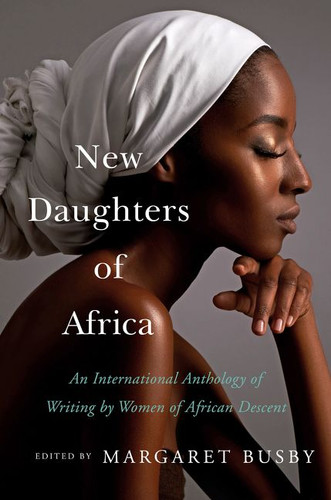 New Daughters of Africa: An International Anthology of Writing by Women of African Descent book cover by Margaret Busby