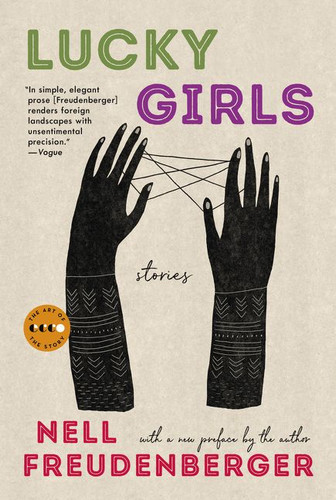 Lucky Girls: Stories (Art of the Story) book cover by Nell Freudenberger