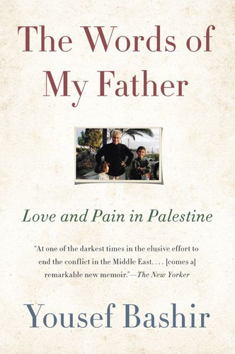 The Words of My Father: Love and Pain in Palestine book cover by Yousef Bashir
