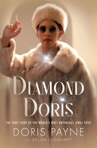 Diamond Doris: The True Story of the World’s Most Notorious Jewel Thief book cover by Doris Payne