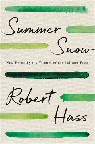 Summer Snow: New Poems book cover by Robert Hass