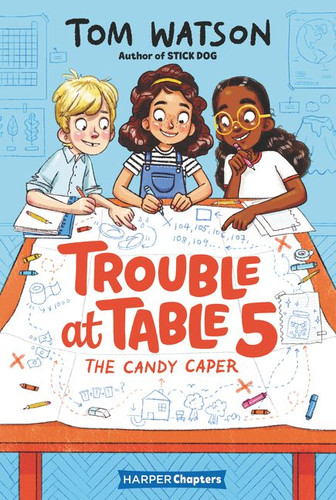 Trouble at Table 5 #1: The Candy Caper (Trouble at Table 5 #1) book cover by Tom Watson