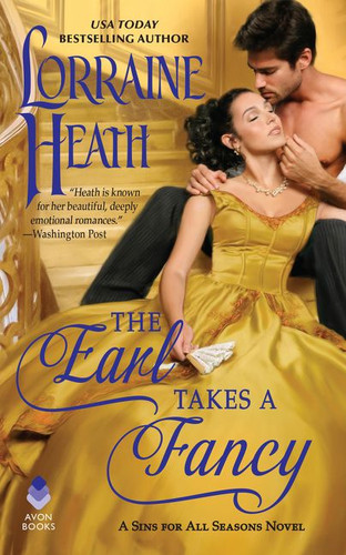 The Earl Takes a Fancy: A Sins for All Seasons Novel (Sins for All Seasons #5) book cover by Lorraine Heath
