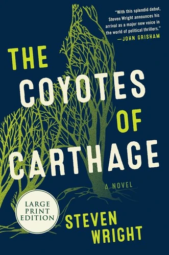 The Coyotes of Carthage: A Novel book cover by Steven Wright
