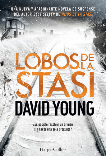 Lobos de la Stasi (Stasi Wolf - Spanish Edition) book cover by David Young