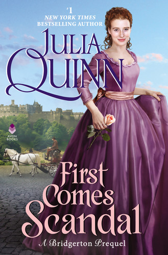 First Comes Scandal: A Bridgerton Prequel book cover by Julia Quinn