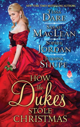 How the Dukes Stole Christmas: A Christmas Romance Anthology book cover by Tessa Dare, Sarah MacLean, Sophie Jordan, Joanna Shupe