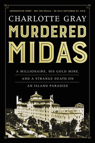 Murdered Midas: A Millionaire, His Gold Mine, and a Strange Death on an Island Paradise book cover by Charlotte Gray