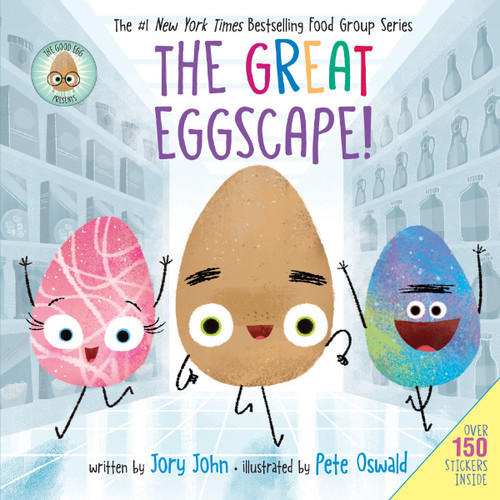 The Good Egg Presents: The Great Eggscape!: Over 150 Stickers Inside: An Easter And Springtime Book For Kids book cover by Jory John
