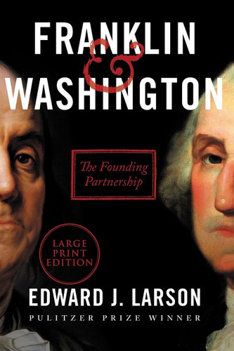 Franklin & Washington: The Founding Partnership book cover by Edward J. Larson