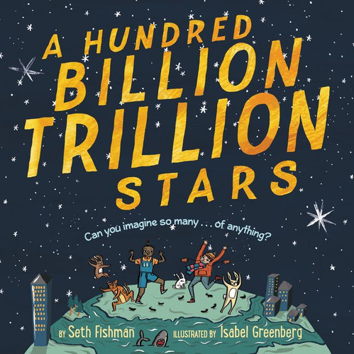 A Hundred Billion Trillion Stars book cover by Seth Fishman
