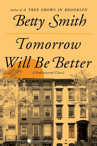 Tomorrow Will Be Better: A Novel book cover by Betty Smith