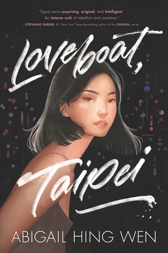Loveboat, Taipei (Loveboat) book cover by Abigail Hing Wen