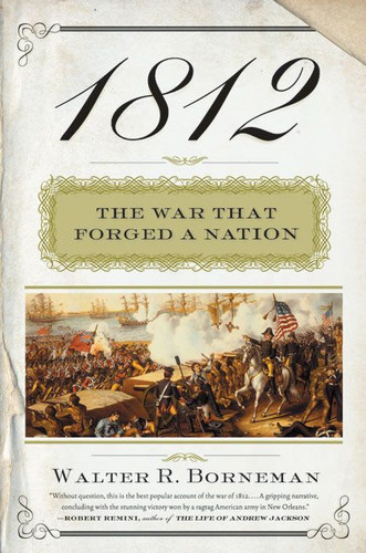 1812: The War That Forged a Nation book cover by Walter R. Borneman