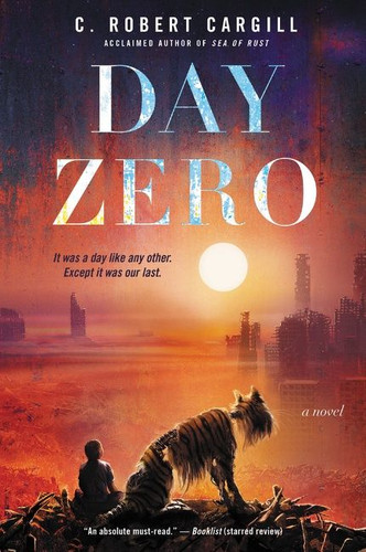 Day Zero: A Novel book cover by C. Robert Cargill