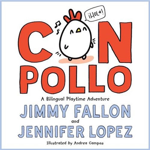 Con Pollo: A Bilingual Playtime Adventure - Cover