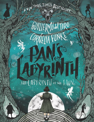 Pan's Labyrinth: The Labyrinth of the Faun book cover by Guillermo del Toro, Cornelia Funke