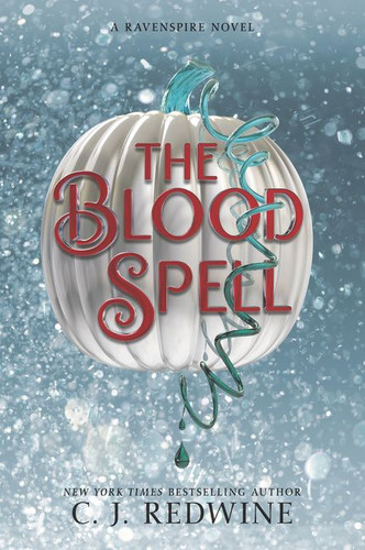 The Blood Spell (Ravenspire #4) book cover by C. J. Redwine