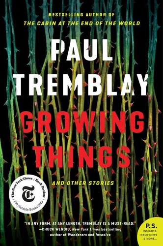 Growing Things and Other Stories book cover by Paul Tremblay