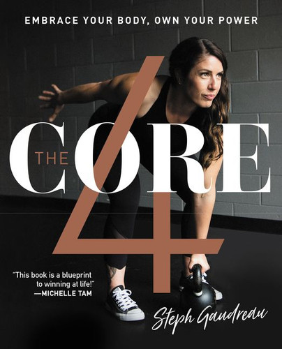 The Core 4: Embrace Your Body, Own Your Power book cover by Stephanie Gaudreau