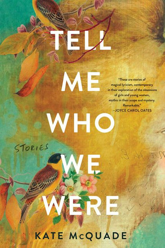 Tell Me Who We Were: Stories book cover by Kate McQuade
