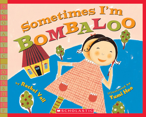 Sometimes I'm Bombaloo (A Big Feelings Book) book cover by Rachel Vail