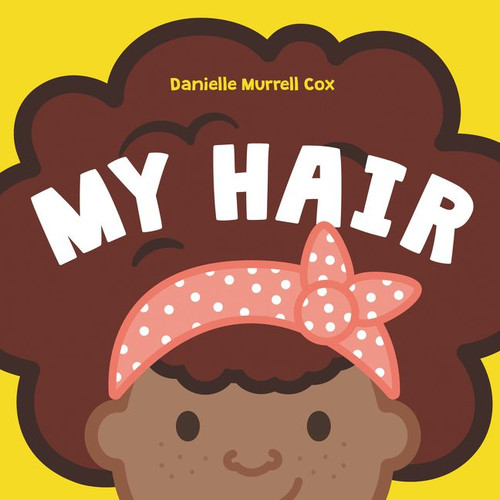 My Hair book cover by Danielle Murrell Cox