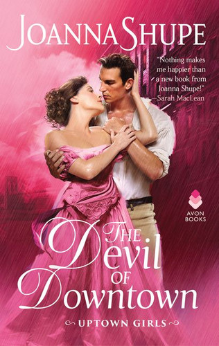 The Devil of Downtown: Uptown Girls (Uptown Girls #3) book cover by Joanna Shupe