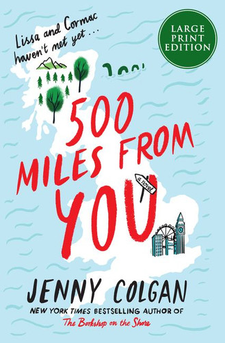 500 Miles From You: A Novel (Scottish Village of Kirrenfief #3) book cover by Jenny Colgan