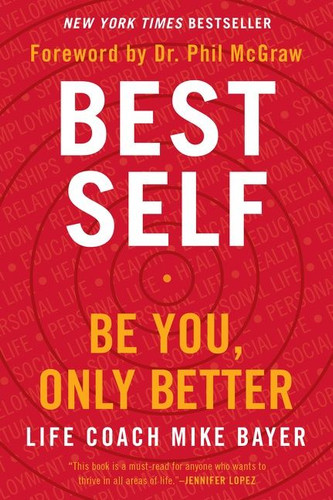 Best Self: Be You, Only Better book cover by Mike Bayer
