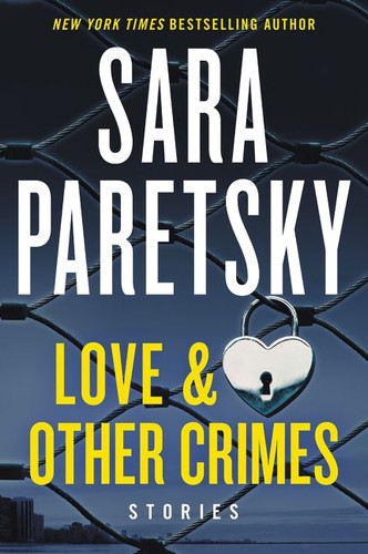 Love & Other Crimes: Stories book cover by Sara Paretsky