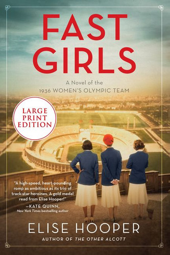 Fast Girls: A Novel of the 1936 Women's Olympic Team book cover by Elise Hooper