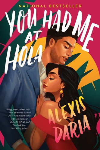 You Had Me at Hola: A Novel (Primas of Power #1) book cover by Alexis Daria