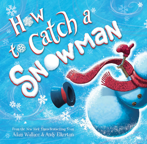 How to Catch a Snowman (How to Catch... Series)