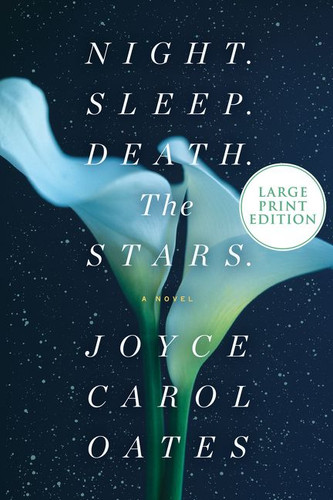 Night. Sleep. Death. The Stars.: A Novel book cover by Joyce Carol Oates