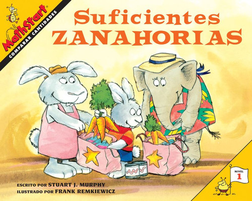 Suficientes zanahorias: Edicion de espanol: Comparar cantidades (MathStart 1 #46) book cover by Stuart J. Murphy