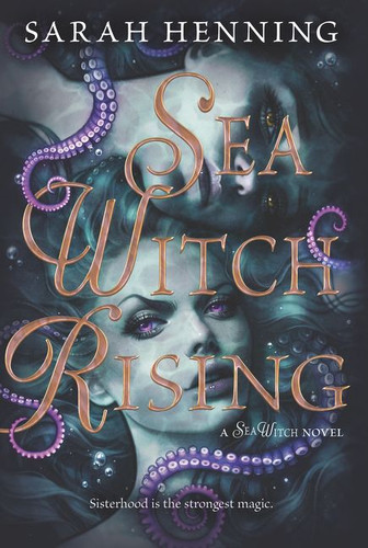 Sea Witch Rising book cover by Sarah Henning