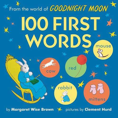 From the World of Goodnight Moon: 100 First Words book cover by Margaret Wise Brown
