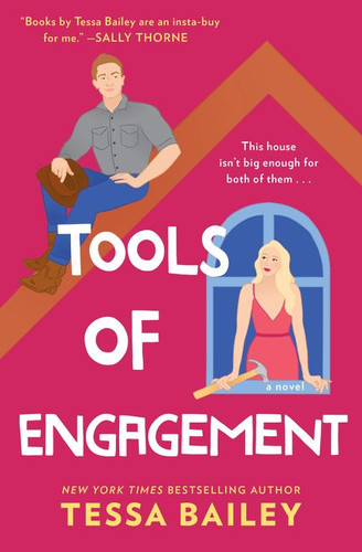 Tools of Engagement: A Novel (Hot and Hammered #3) book cover by Tessa Bailey