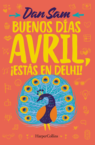 Buenos días, Avril (Good Morning, April - Spanish Edition): ¡Estás en Delhi! (You're in Delhi) book cover by Dan Sam