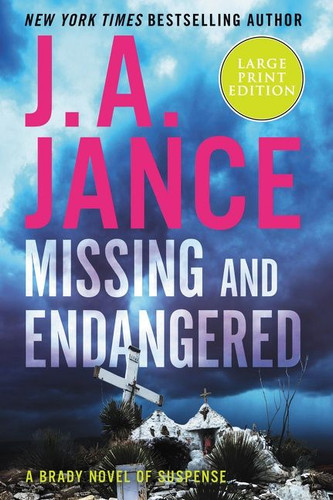 Missing and Endangered: A Brady Novel of Suspense book cover by J. A. Jance